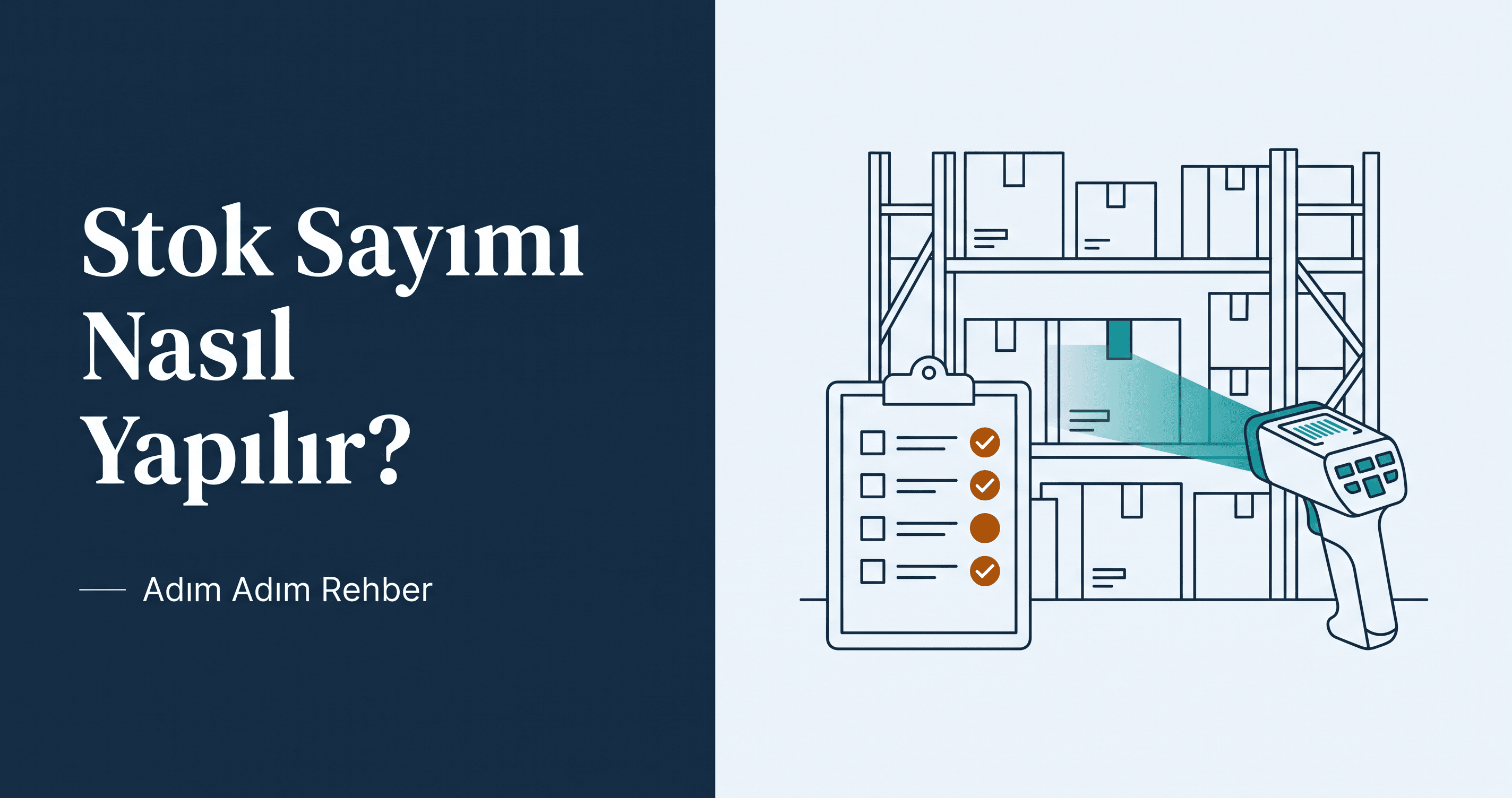 Stok Sayımı Nasıl Yapılır? Adım Adım Rehber ve Excel Şablonu